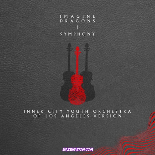Imagine Dragons - Symphony (Inner City Youth Orchestra of Los Angeles Version)