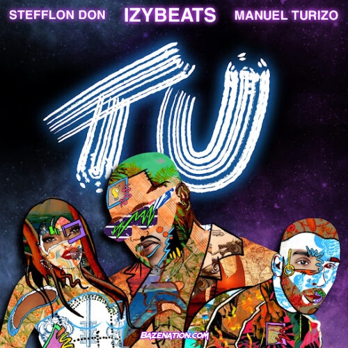 IzyBeats & Manuel Turizo - Tu ft. Stefflon Don