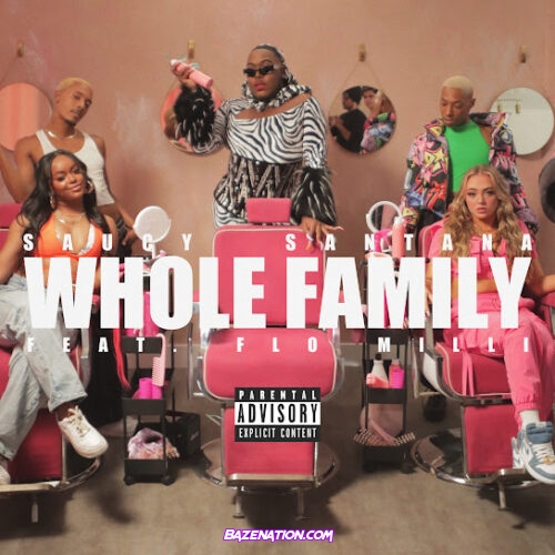 Saucy Santana - Whole Family (feat. Flo Milli)