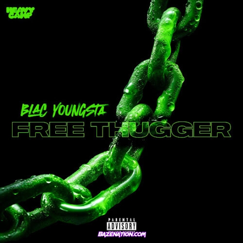Blac Youngsta - Free Thugger