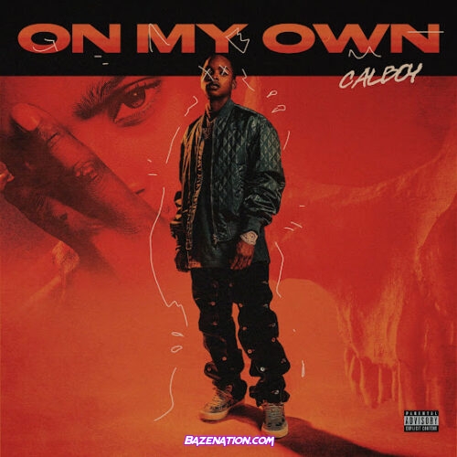 Calboy - On My Own
