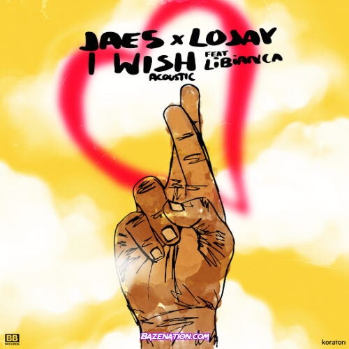 JAE5 - I Wish (Acoustic) (feat. Lojay & Libianca)