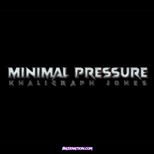 Khaligraph Jones - Minimal Pressure