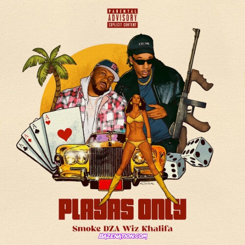 Smoke DZA - Playa's Only (feat. Wiz Khalifa & The Smokers Club)