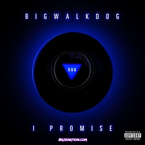 BigWalkDog - I Promise
