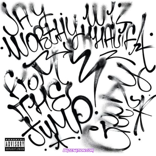 Jay Worthy - From The Jump (feat. Wiz Khalifa & OhGeesy)