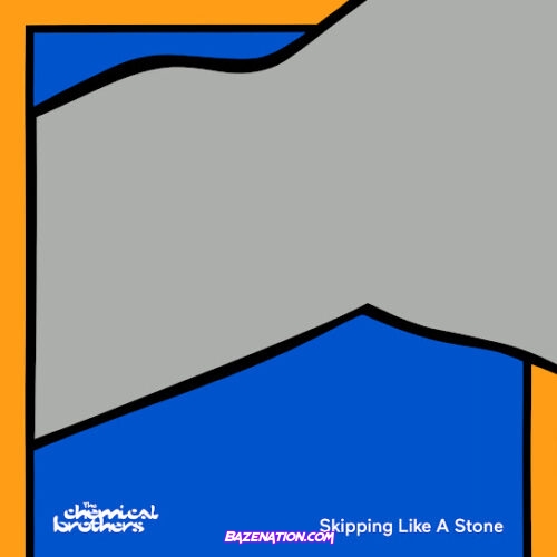 The Chemical Brothers - Skipping Like A Stone (feat. Beck)