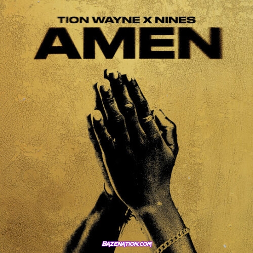 Tion Wayne - AMEN (feat. Nines)