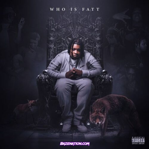 YTB Fatt - Who Is Fatt Album Download Zip