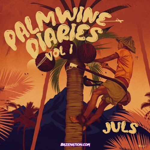 Juls – PALMWINE DIARIES VOL.1 EP Zip