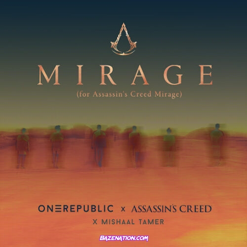 OneRepublic - Mirage (for Assassin's Creed Mirage) Ft. Assassin's Creed & Mishaal Tamer