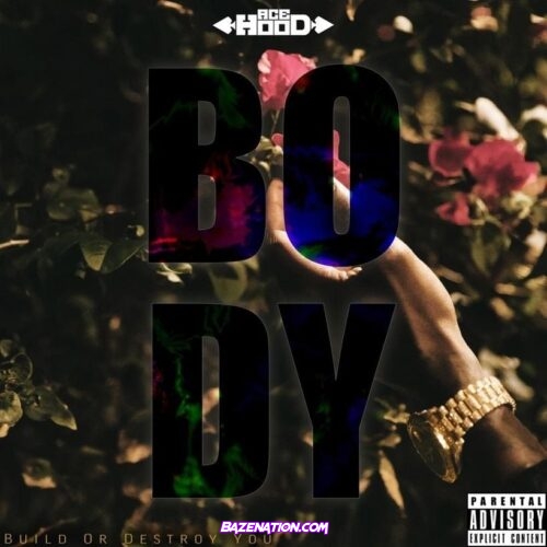 ALBUM: Ace Hood – B.O.D.Y
