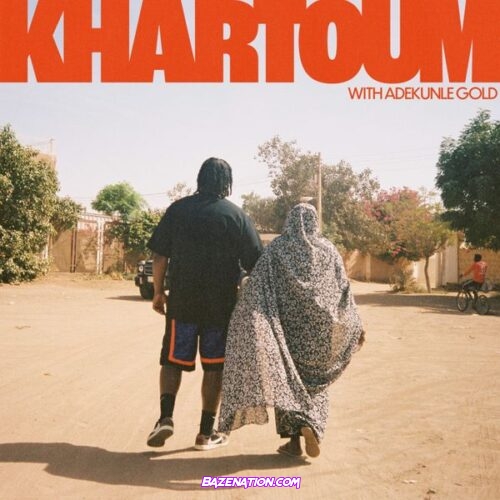 Bas - Khartoum (feat. Adekunle Gold)