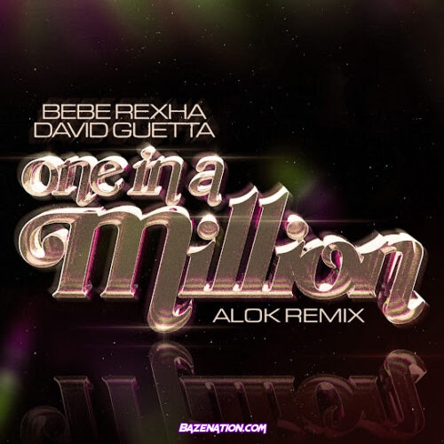 Bebe Rexha & David Guetta - One in a Million (Alok Remix)