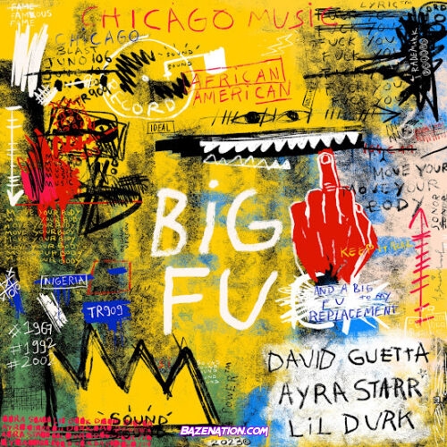 David Guetta - Big FU (feat. Ayra Starr & Lil Durk)