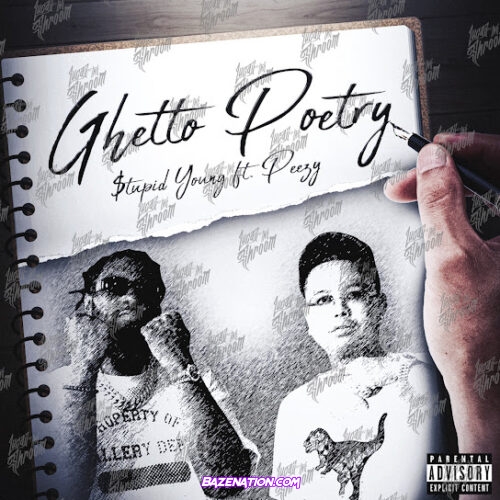 $tupid Young - Ghetto Poetry (feat. Peezy)