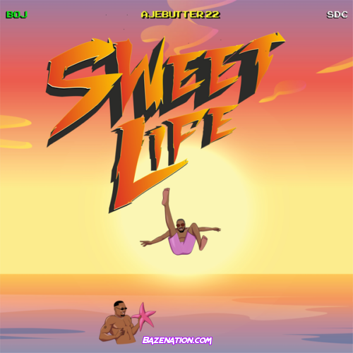 Boj - Sweet Life (feat. Ajebutter22 & Show Dem Camp)