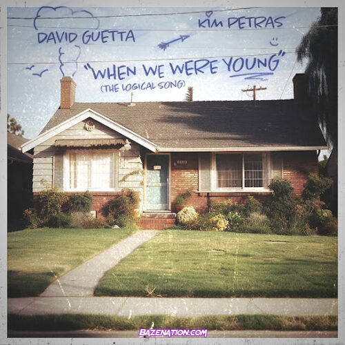 David Guetta - When We Were Young (The Logical Song) (feat. Kim Petras)