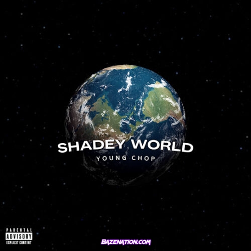 EP: Young Chop - Shadey World