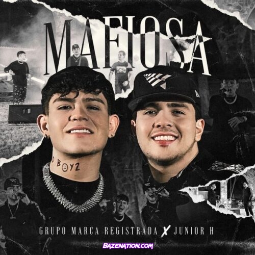 Grupo Marca Registrada - Mafiosa (feat. Junior H)