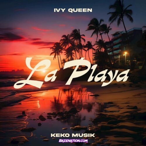 Ivy Queen - La Playa (feat. Keko Musik)