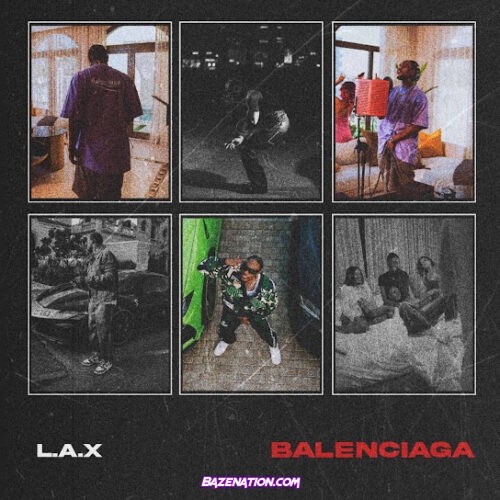 L.A.X - Balenciaga