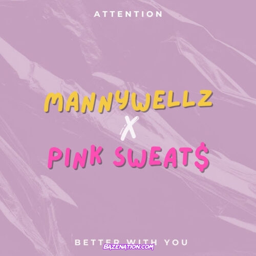 Mannywellz Attention MP3 Download