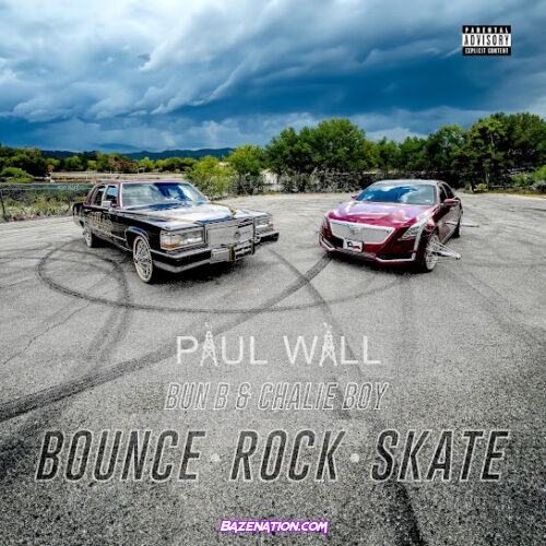 Paul Wall - Bounce, Rock, Skate (feat. Bun B & Chalie Boy)