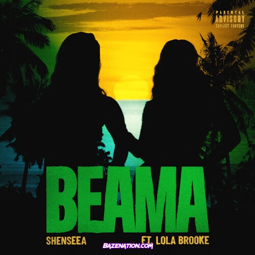 Shenseea - Beama (feat. Lola Brooke)