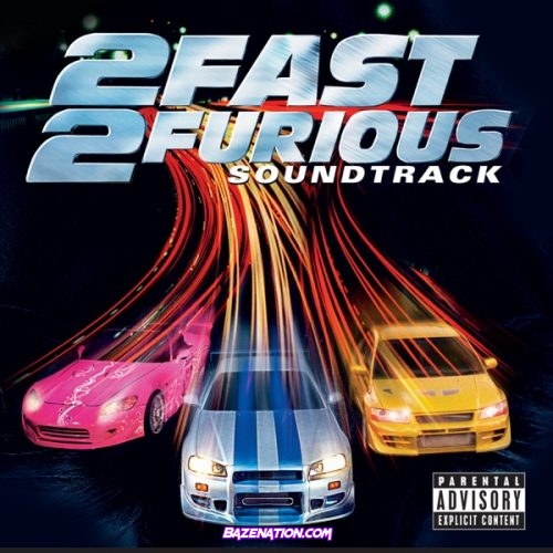 ALBUM: Various Artists – More Fast and Furious (Original Motion Picture Soundtrack) [Zip File]