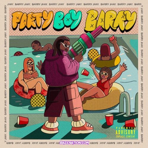 Barry Jhay - Party Boy Barry Ep Zip