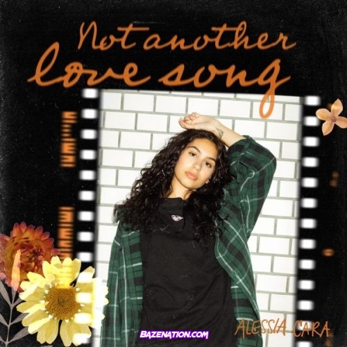 EP: Alessia Cara - Not Another Love Song [Zip File]