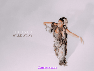 EP: Libianca – Walk Away