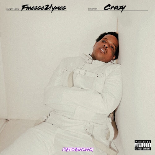 Finesse2tymes - Crazy