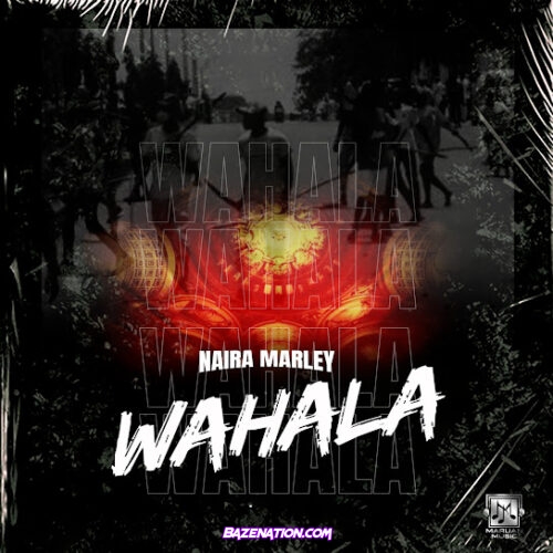 Naira Marley - Wahala