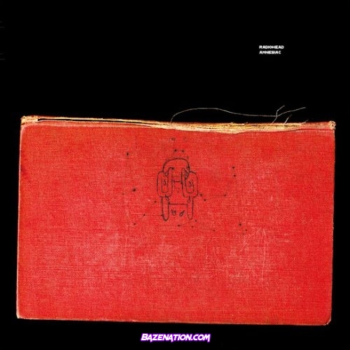 Radiohead - Morning Bell/Amnesiac