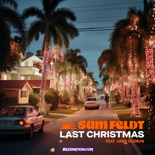 Sam Feldt - Last Christmas (feat. Anne Gudrun)