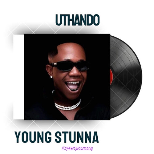 Young Stunna - Uthando
