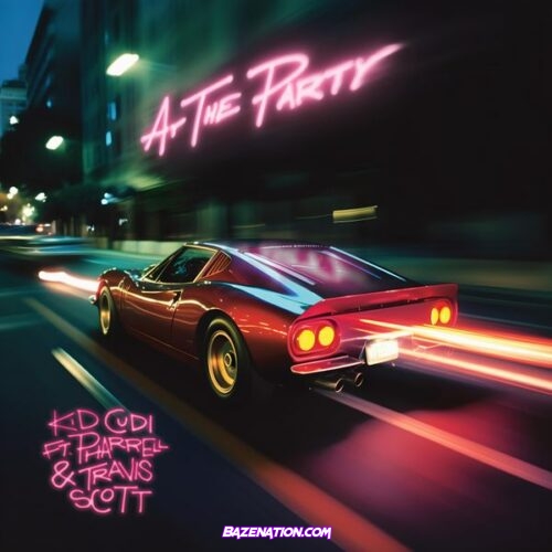 Kid Cudi - AT THE PARTY (feat. Pharrell Williams & Travis Scott)