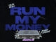 Lolife Blacc - Run My Money (feat. Peewee Longway)