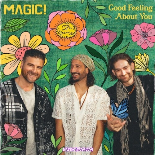 MAGIC! - Good Feeling About You