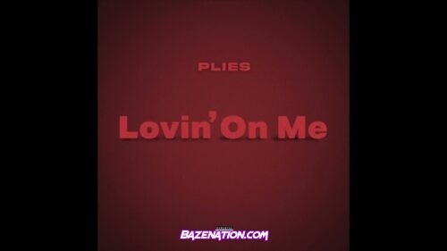 Plies - Lovin On Me (Remix)
