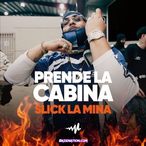 Slick La Mina - Prende La Cabina Freestyle