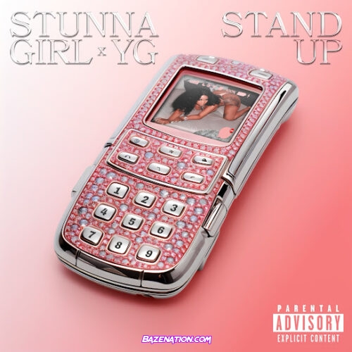 Stunna Girl - Stand Up (feat. YG)