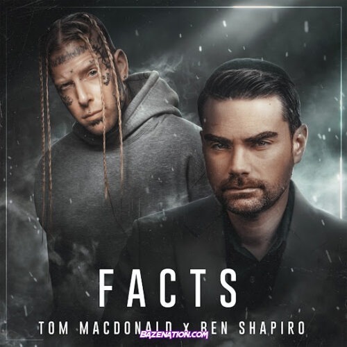 Tom MacDonald - Facts (feat. Ben Shapiro)