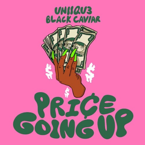 UNIIQU3 - Price Going Up (feat. Black Caviar)