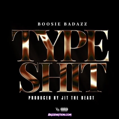 Boosie Badazz - Type Shit