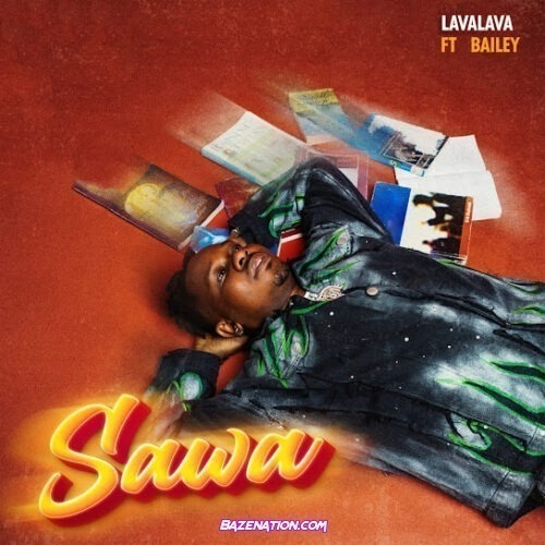 Lava Lava - Sawa (feat. Bailey)