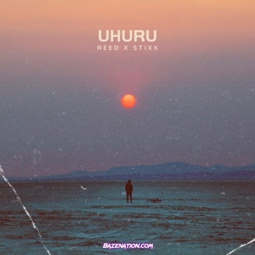 REED - Uhuru (feat. Stixx)