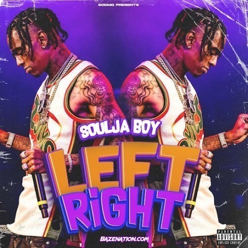 Soulja Boy - Left Right